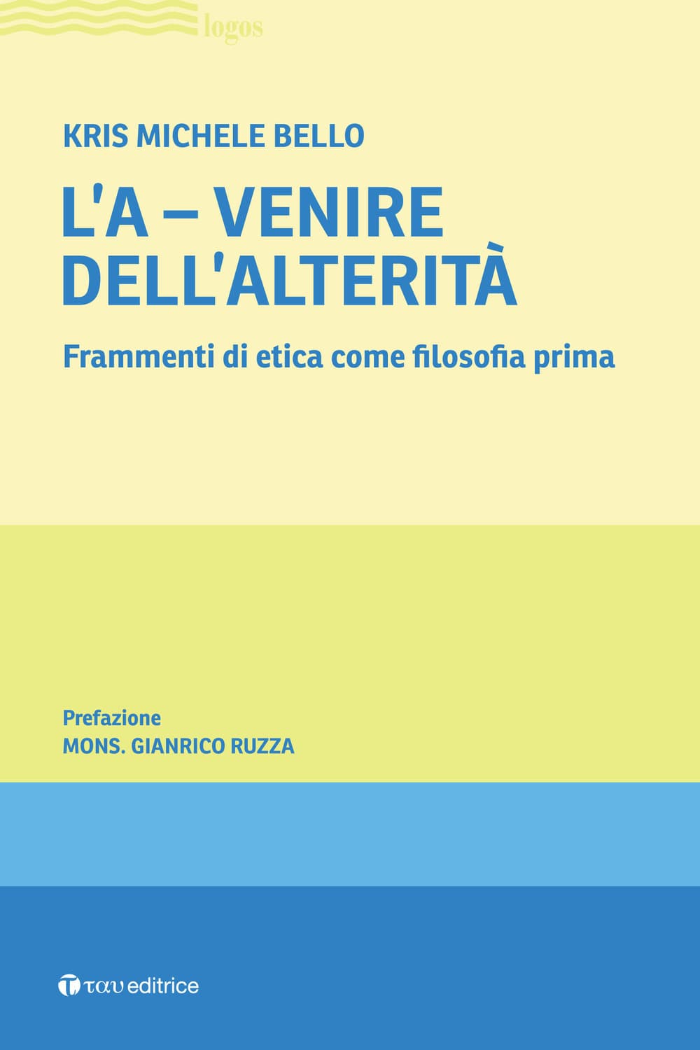 A-venire. Frammenti di etica come filosofia prima