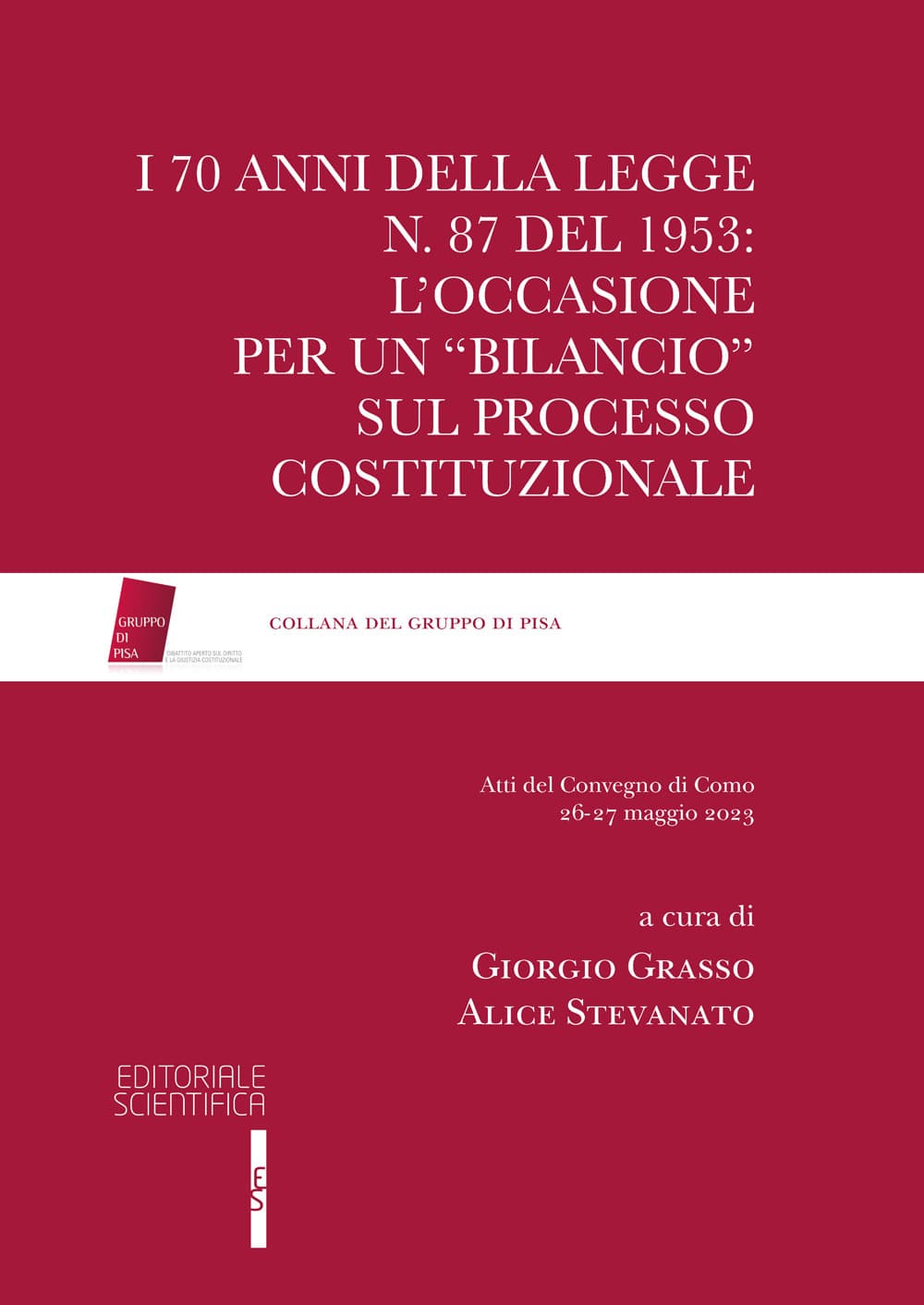 70 anni della legge n. 87 del 1953: l’occasione per un «bilancio» sul processo costituzionale