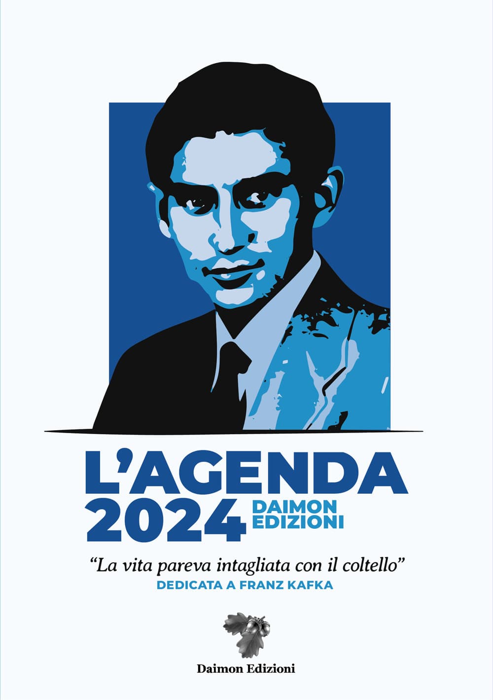 Agenda 2024 Daimon Edizioni «La vita pareva intagliata con il coltello». Dedicata a Franz Kafka