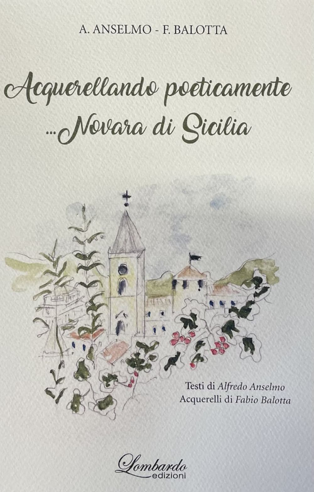 Acquerellando poeticamente ...Novara di Sicilia