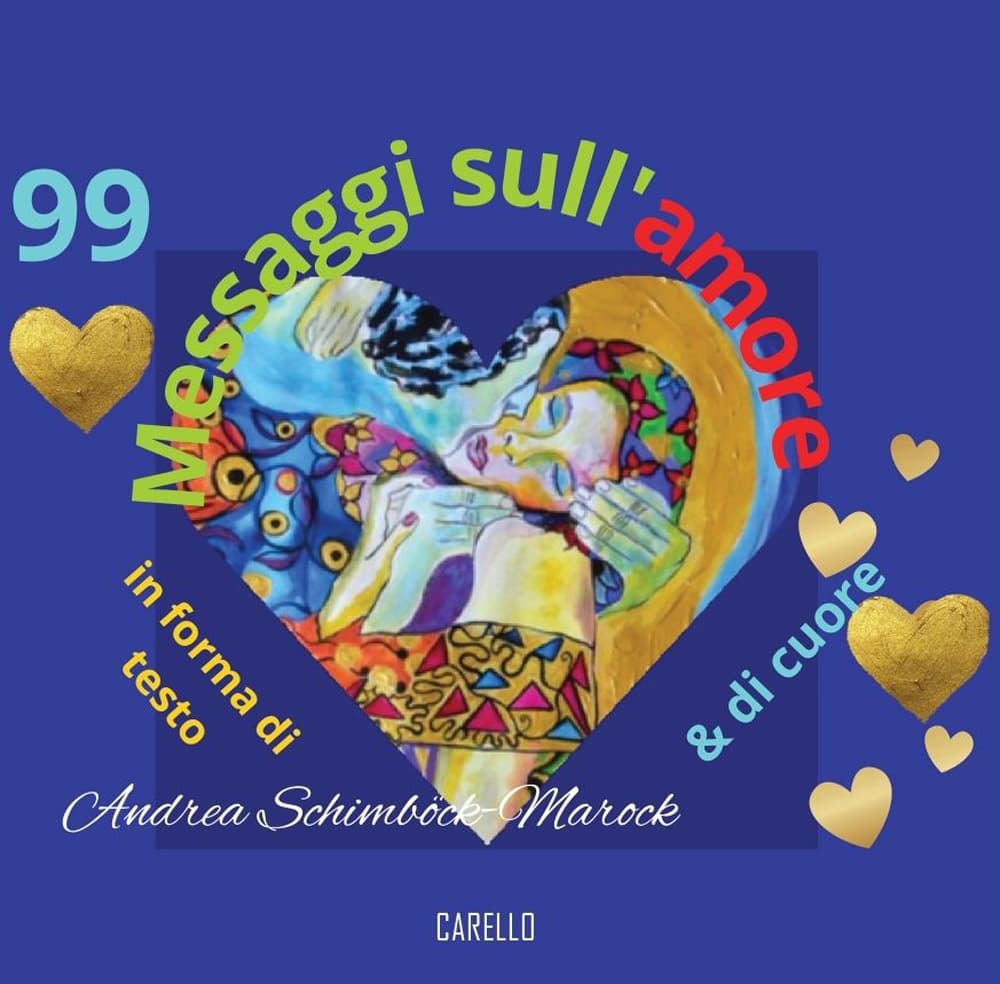 99 messaggi sull'amore. In forma di testo & di cuore