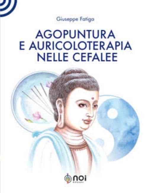 Agopuntura e auricoloterapia nelle cefalee