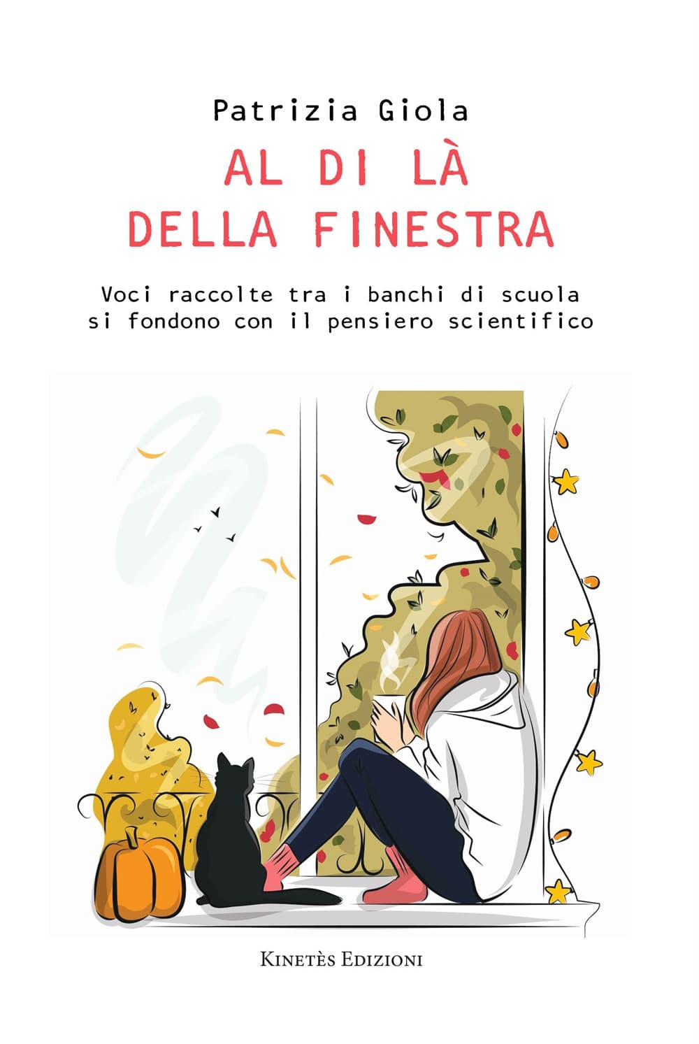 Al di là della finestra. Voci raccolte tra i banchi di scuola si fondono con il pensiero scientifico