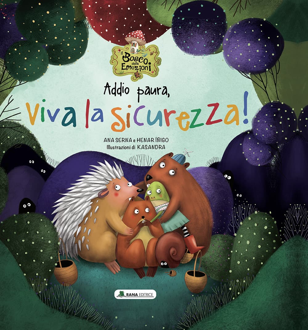 Addio paura, viva la sicurezza! Il bosco delle emozioni