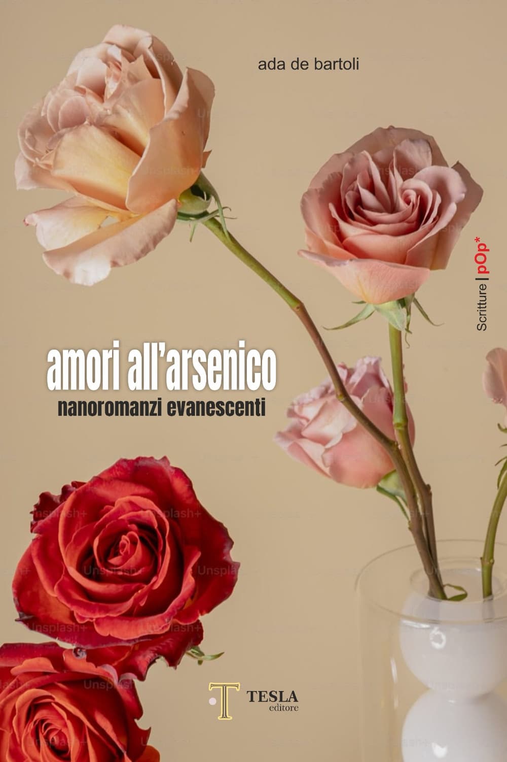 Amori all'arsenico. Nanoromanzi evanescenti
