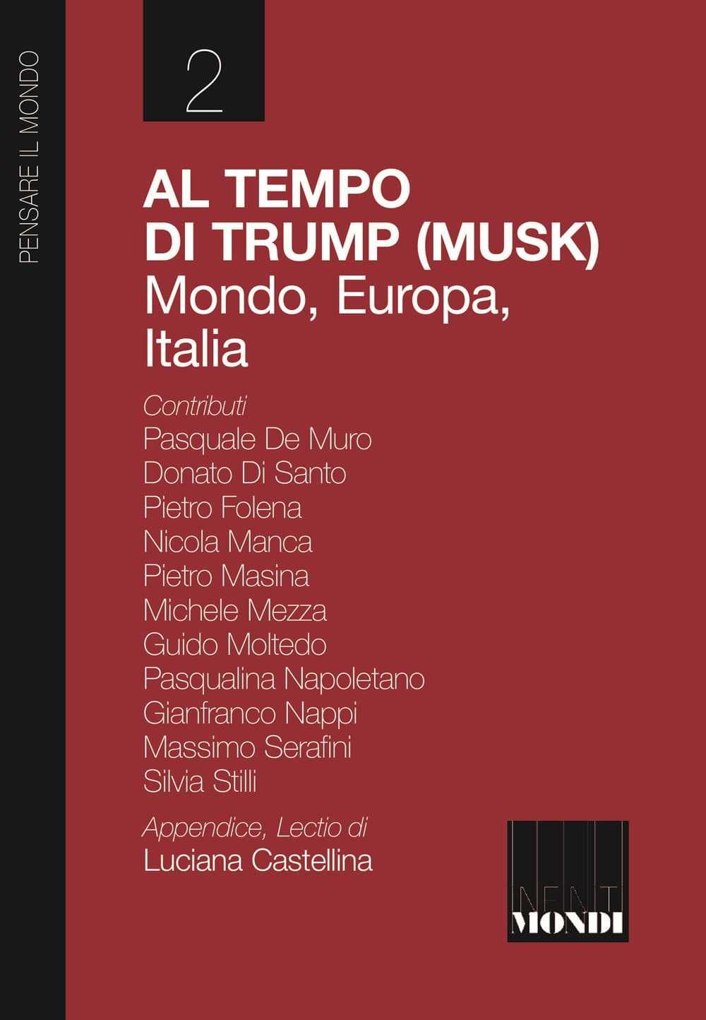 Al tempo di Trump (Musk). Mondo, Europa, Italia