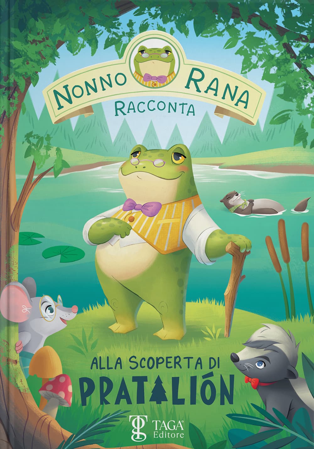 Alla scoperta di Pratalión. Nonno Rana racconta. Ediz. ad alta leggibilità