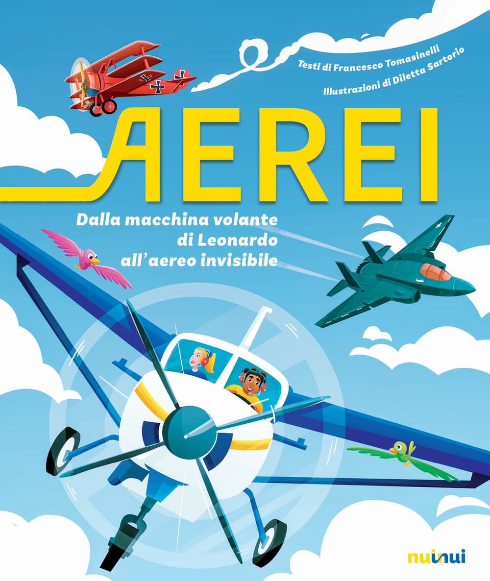 Aerei. Dalla macchina volante di Leonardo all'aereo invisibile