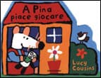 A Pina piace giocare