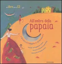 All'ombra della papaia. Il Brasile e il Portogallo in 30 filastrocche