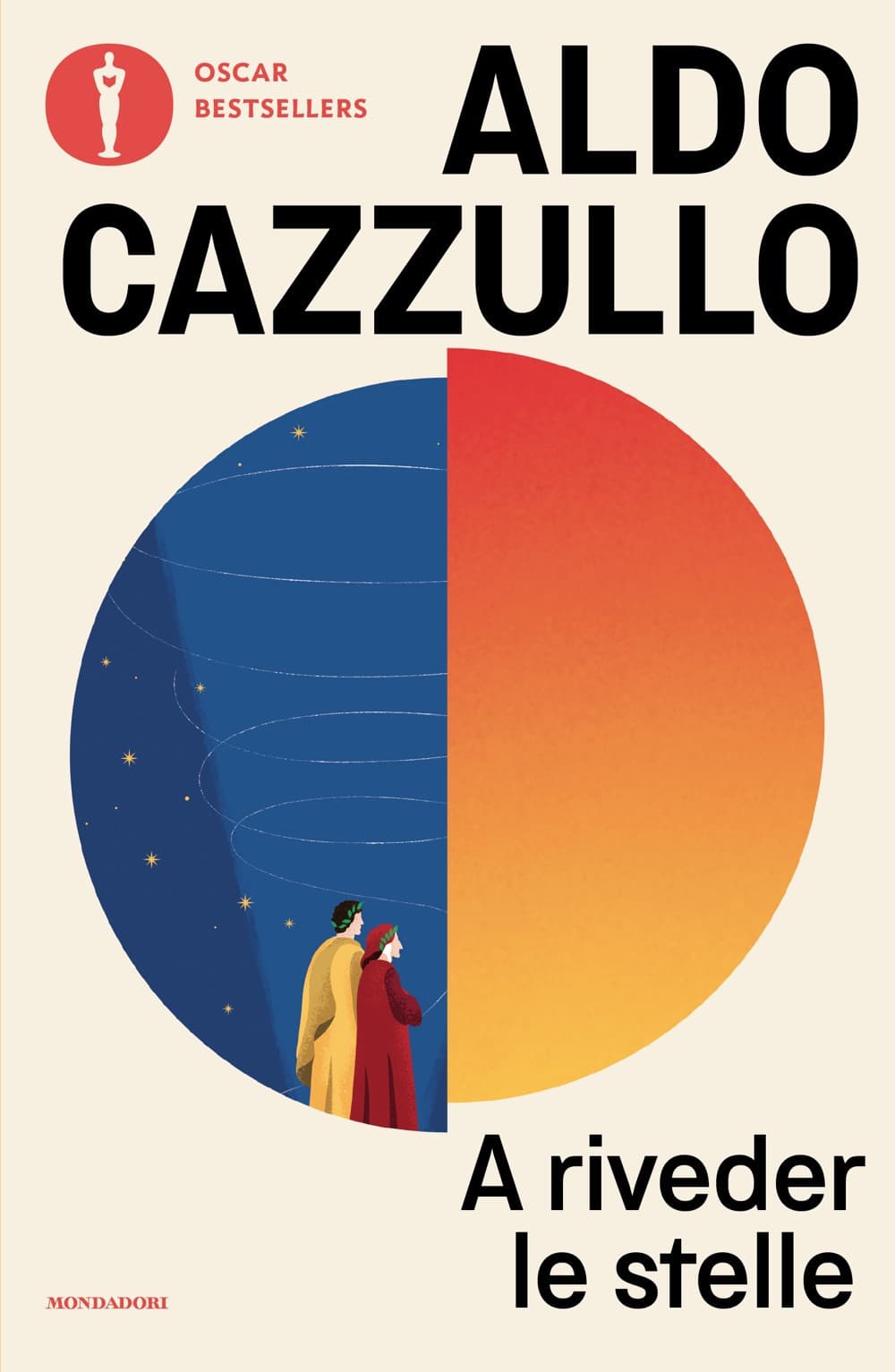 A riveder le stelle. Dante, il poeta che inventò l'Italia