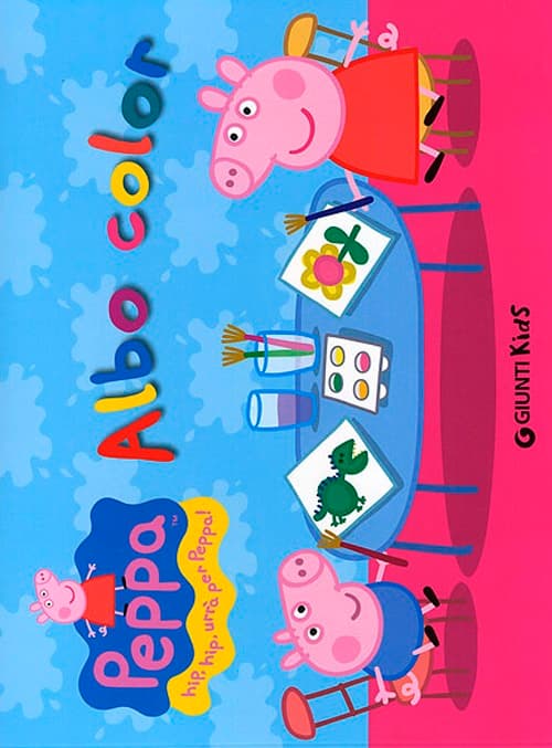 Albo color. Peppa Pig. Hip hip urrà per Peppa!