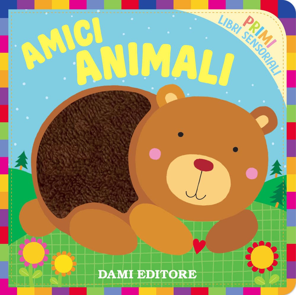 Amici Animali. Primi libri sensoriali