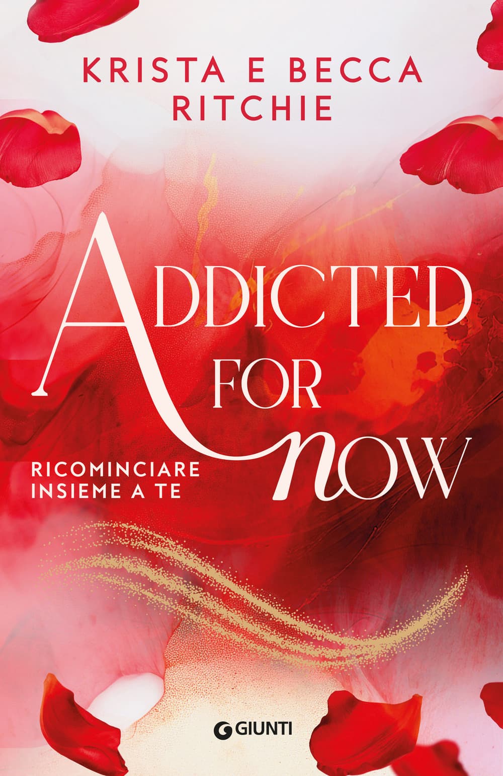 Addicted for now. Ricominciare insieme a te