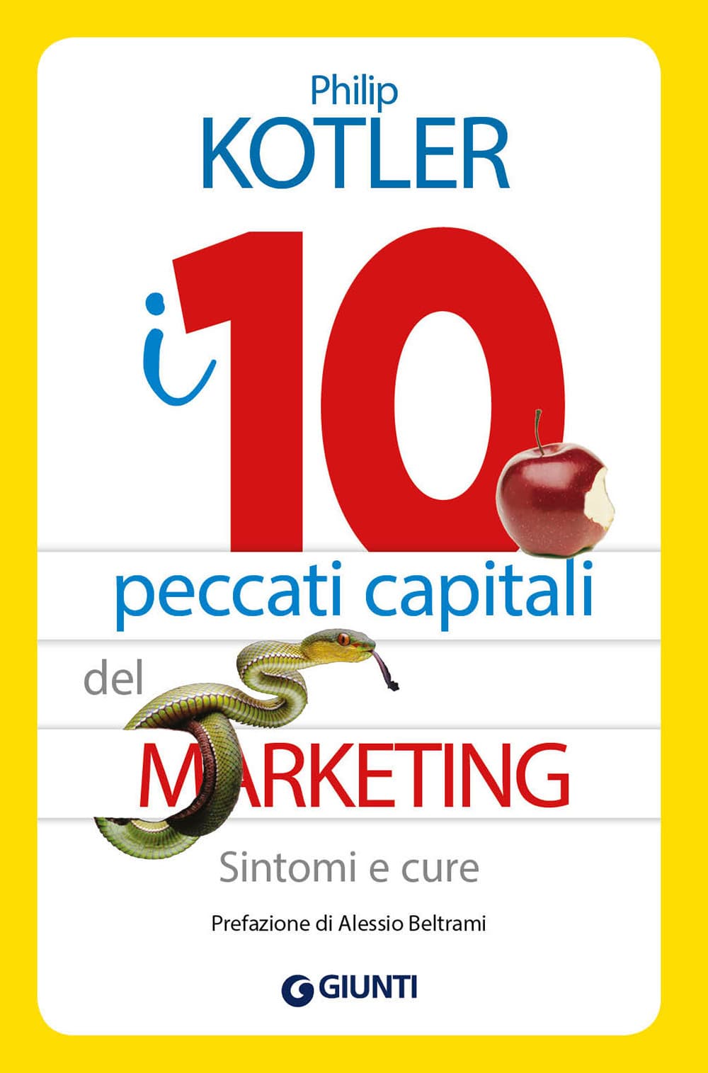 10 peccati capitali del marketing. Sintomi e cure