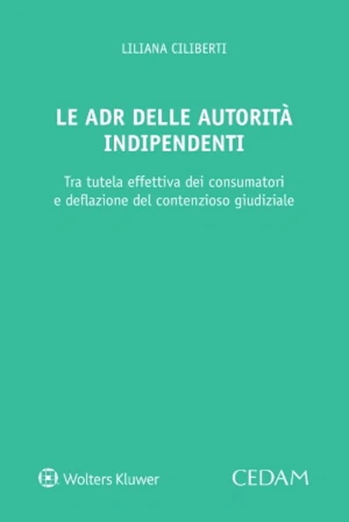 ADR delle autorità indipendenti. Strumenti composizione controversie