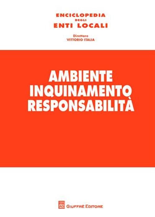 Ambiente, inquinamento, responsabilità