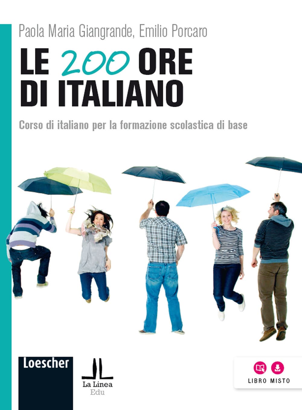 200 ore di italiano. Corso di italiano per la formazione scolastica di base