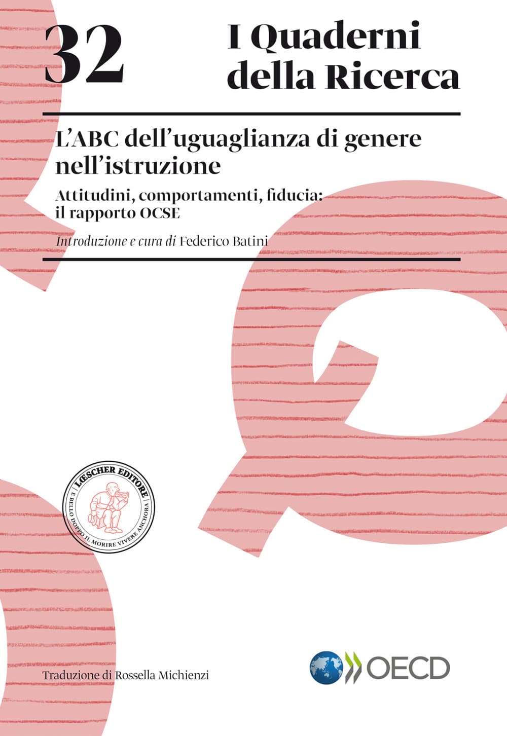 ABC dell'uguaglianza di genere nell'istruzione. Attitudini, comportamenti, fiducia: il rapporto OCSE
