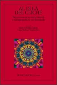 Al di là del cliché. Rappresentazioni multiculturali e transgeografiche del femminile