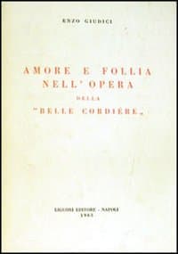 Amore e follia nell'opera della «Belle cordière»
