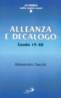 Alleanza e decalogo. Esodo 19-40