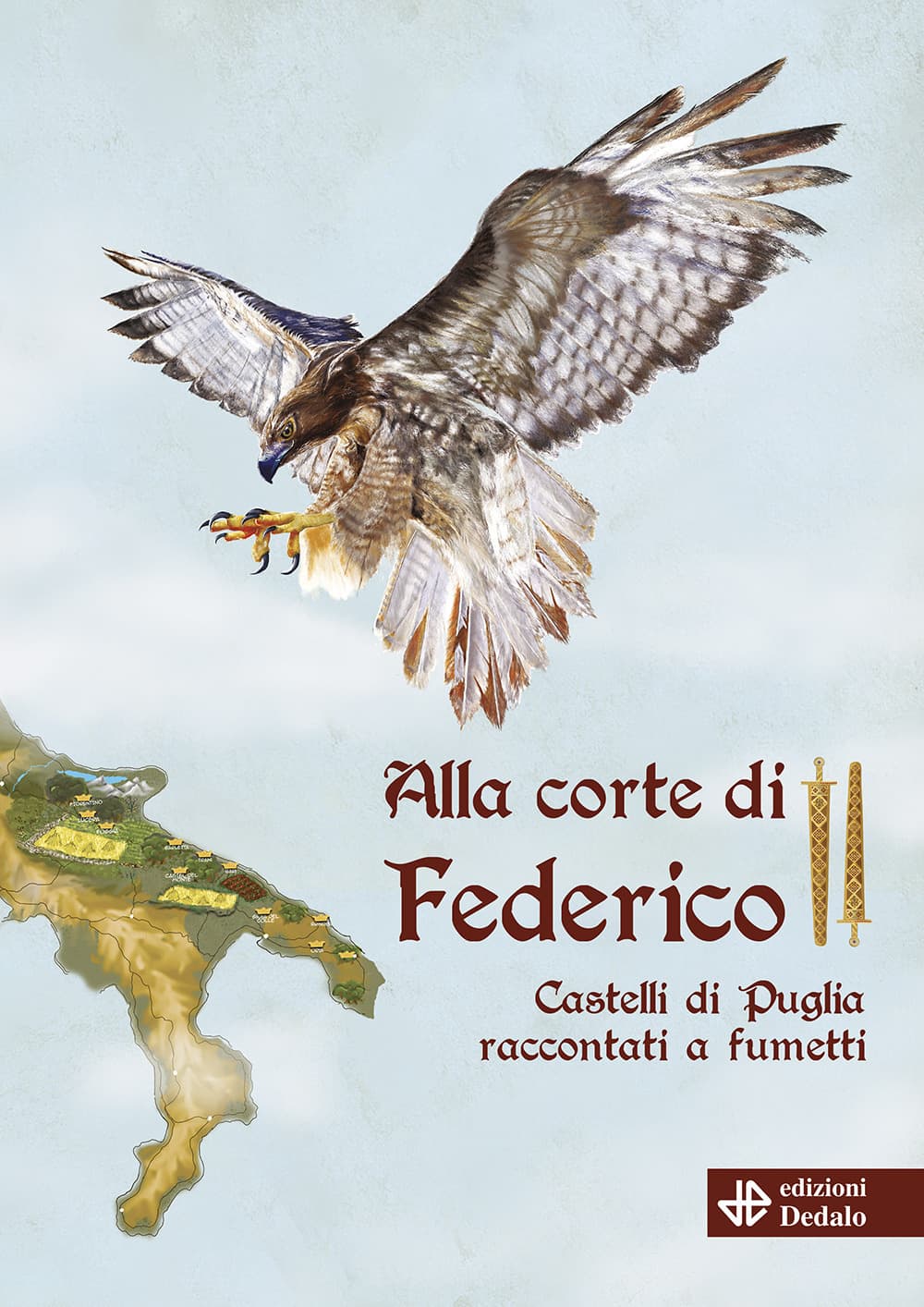 Alla corte di Federico II. Castelli di Puglia raccontati a fumetti