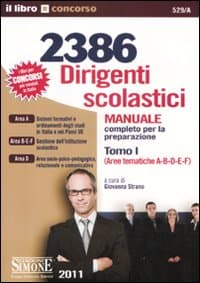 2386 Dirigenti scolastici. Manuale completo per la preparazione