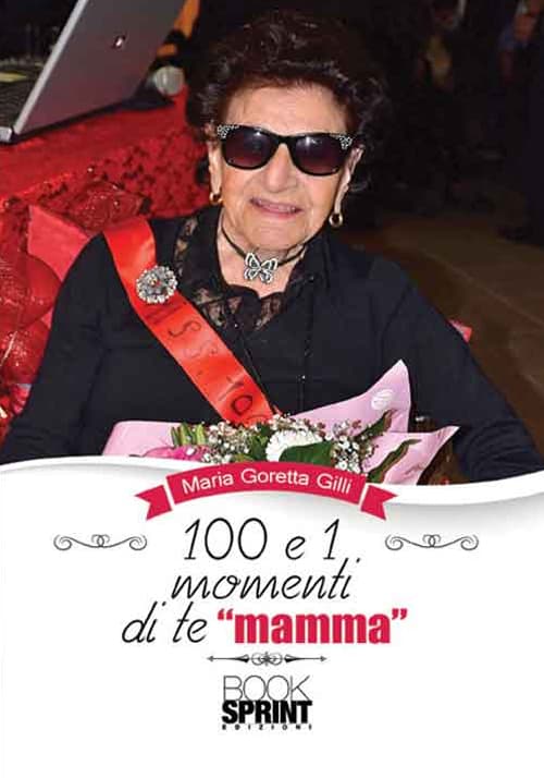 100 e 1 momenti di te «mamma»