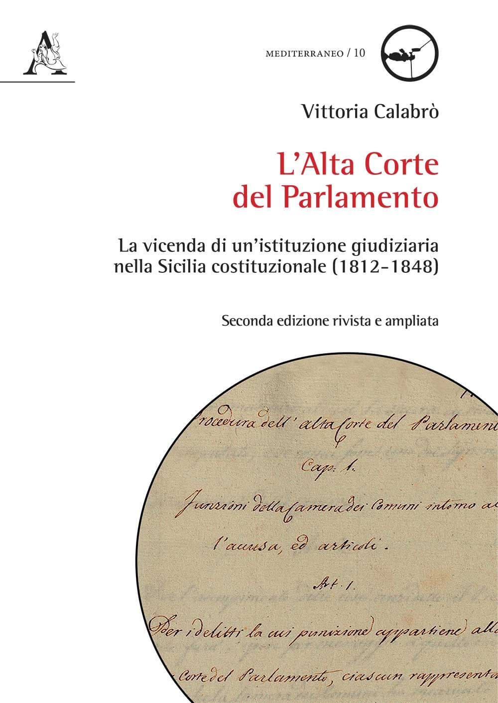 Alta Corte del Parlamento. La vicenda di un'istituzione giudiziaria nella Sicilia costituzionale (1812-1848)