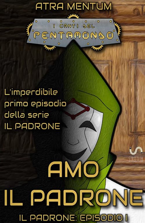 Amo il padrone. I canti del Pentamondo