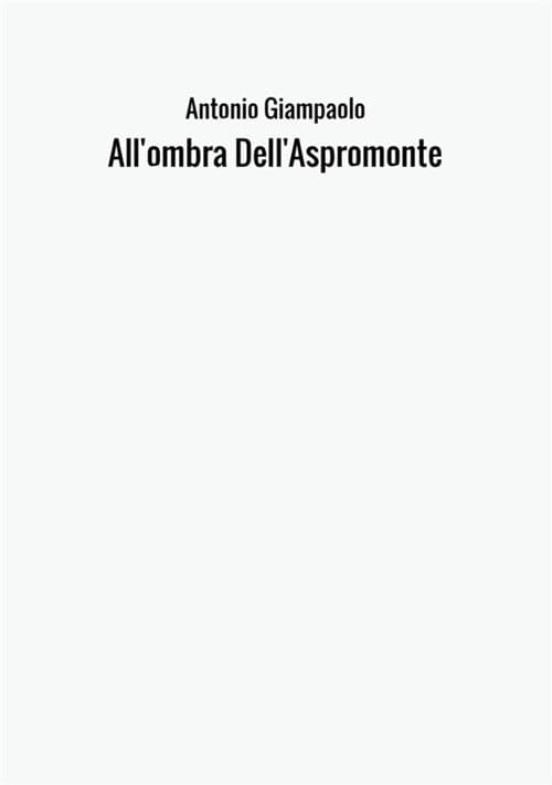 All'ombra Dell'Aspromonte