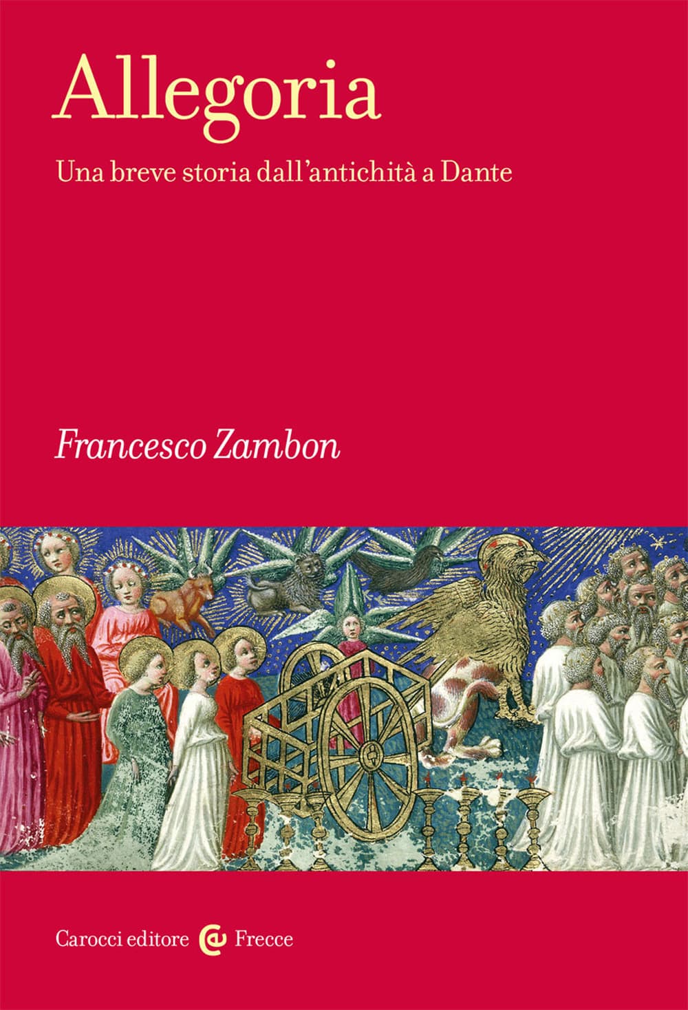 Allegoria. Una breve storia dall’antichità a Dante
