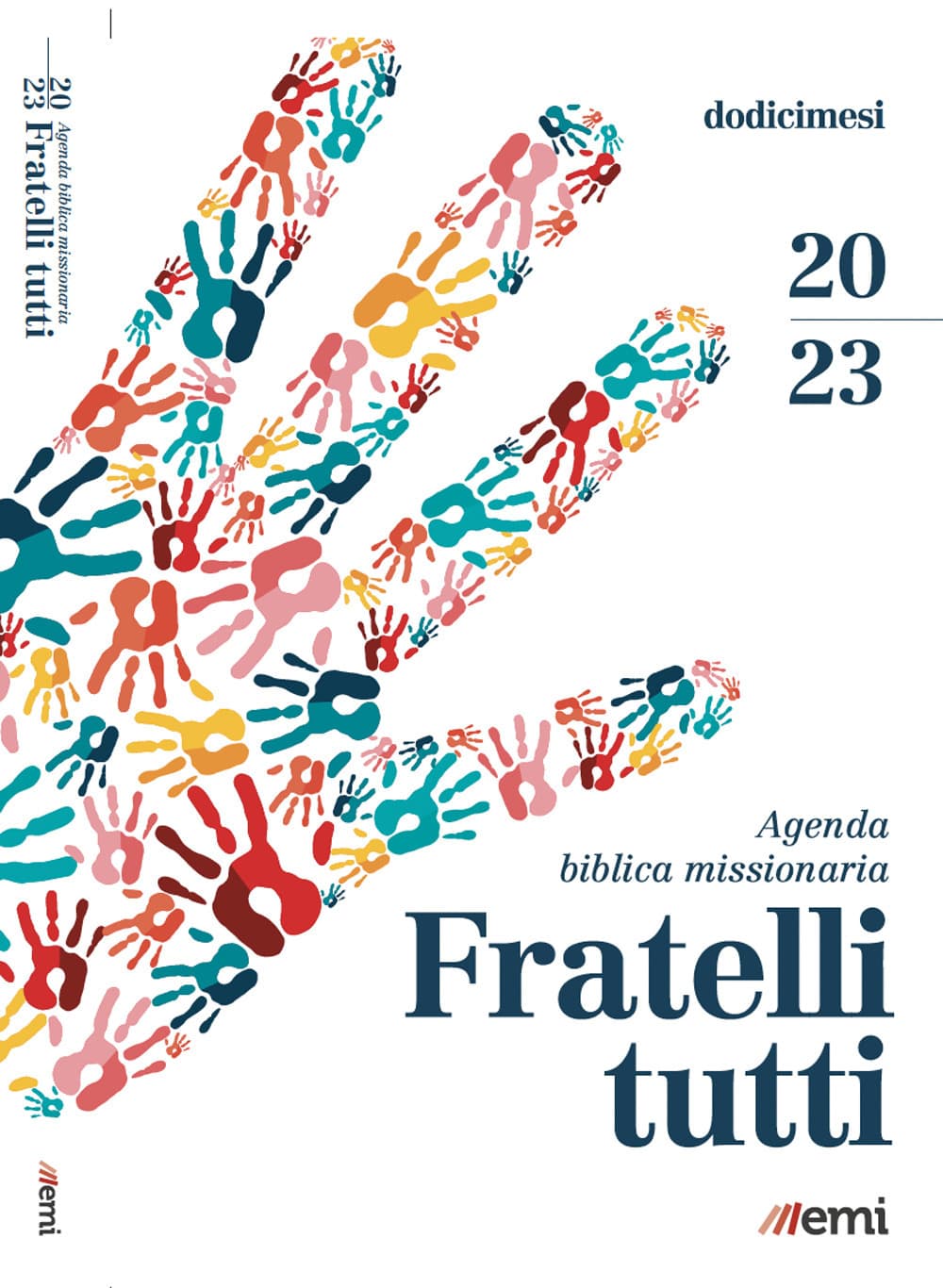 Agenda biblica missionaria 2023. Fratelli tutti. Settimanale. Brossura