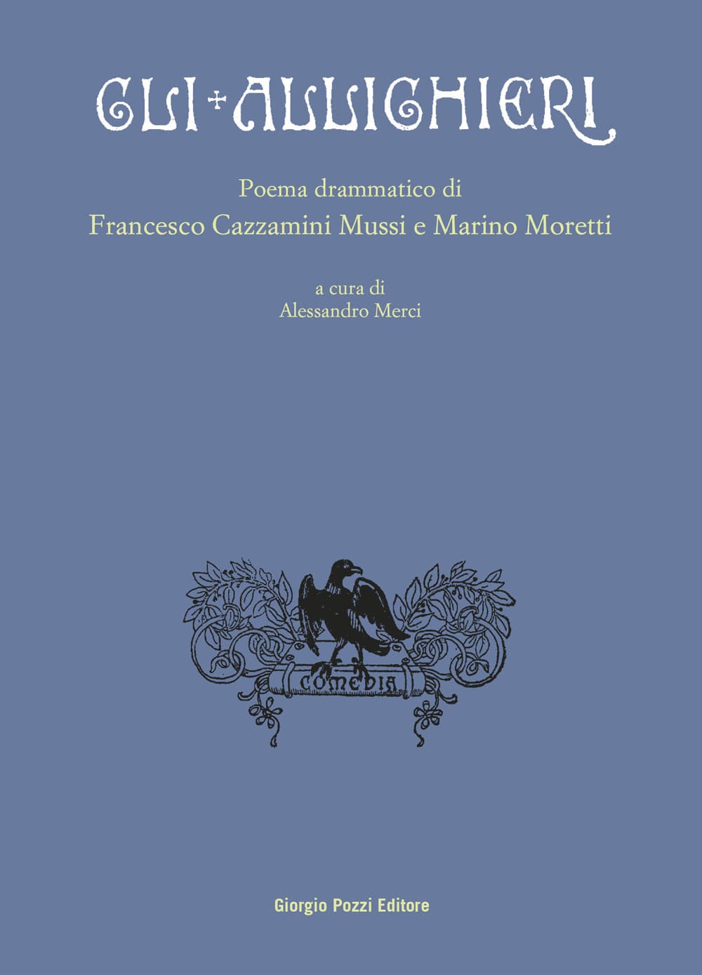 Allighieri. Poema drammatico
