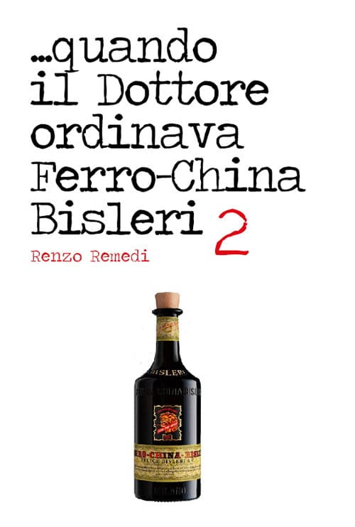 ...quando il dottore ordinava ferro-china Bisleri 2