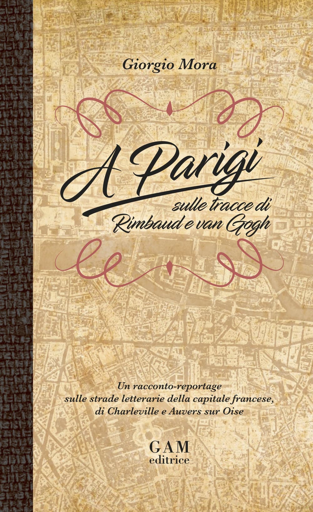A Parigi sulle tracce di Rimbaud e Van Gogh. Un racconto-reportage sulle strade letterarie della capitale francese, di Charleville e Auvers sur Oise