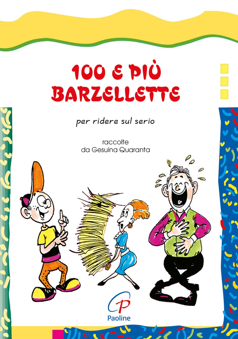 100 e più barzellette. Per ridere sul serio