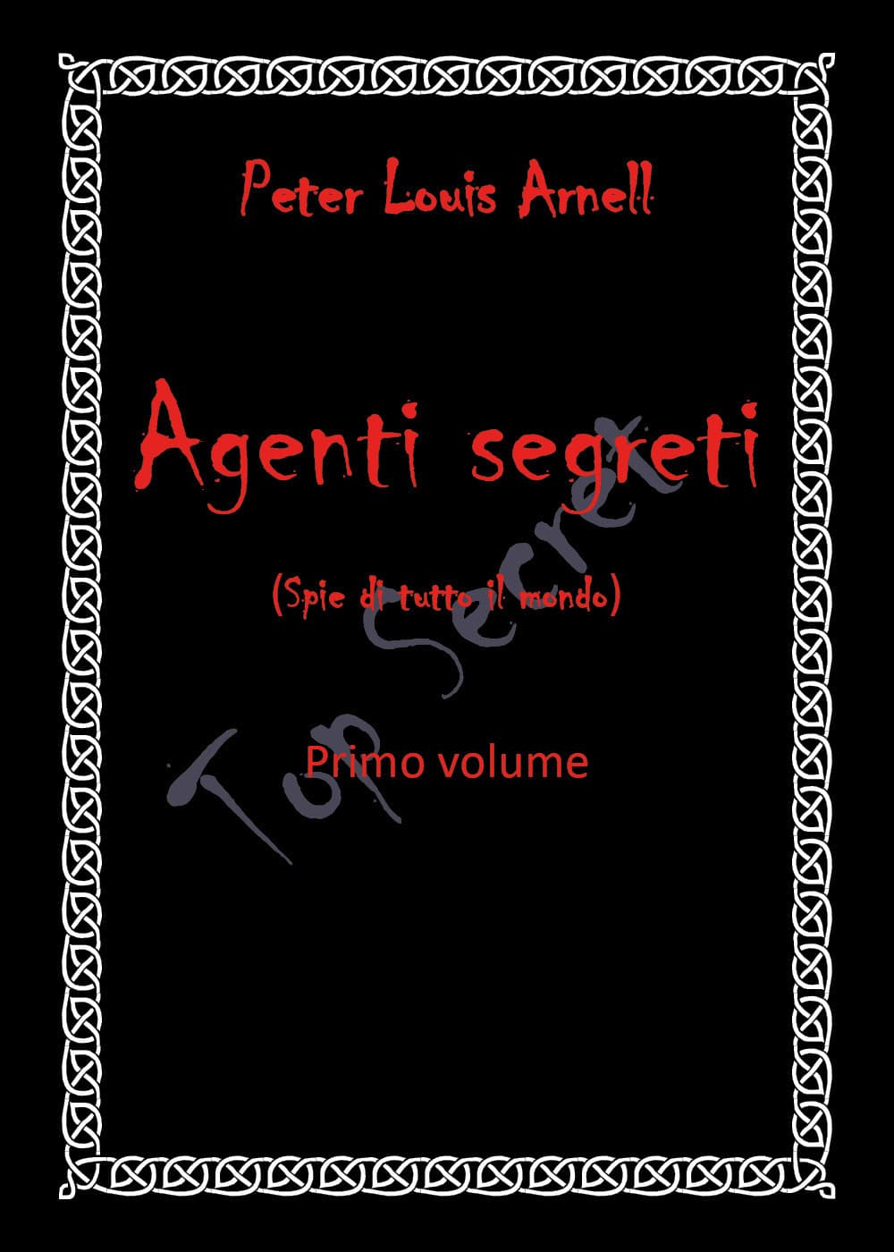 Agenti segreti (spie di tutto il mondo)