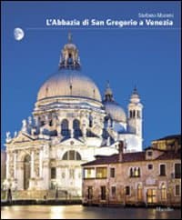 Abbazia di San Gregorio a Venezia