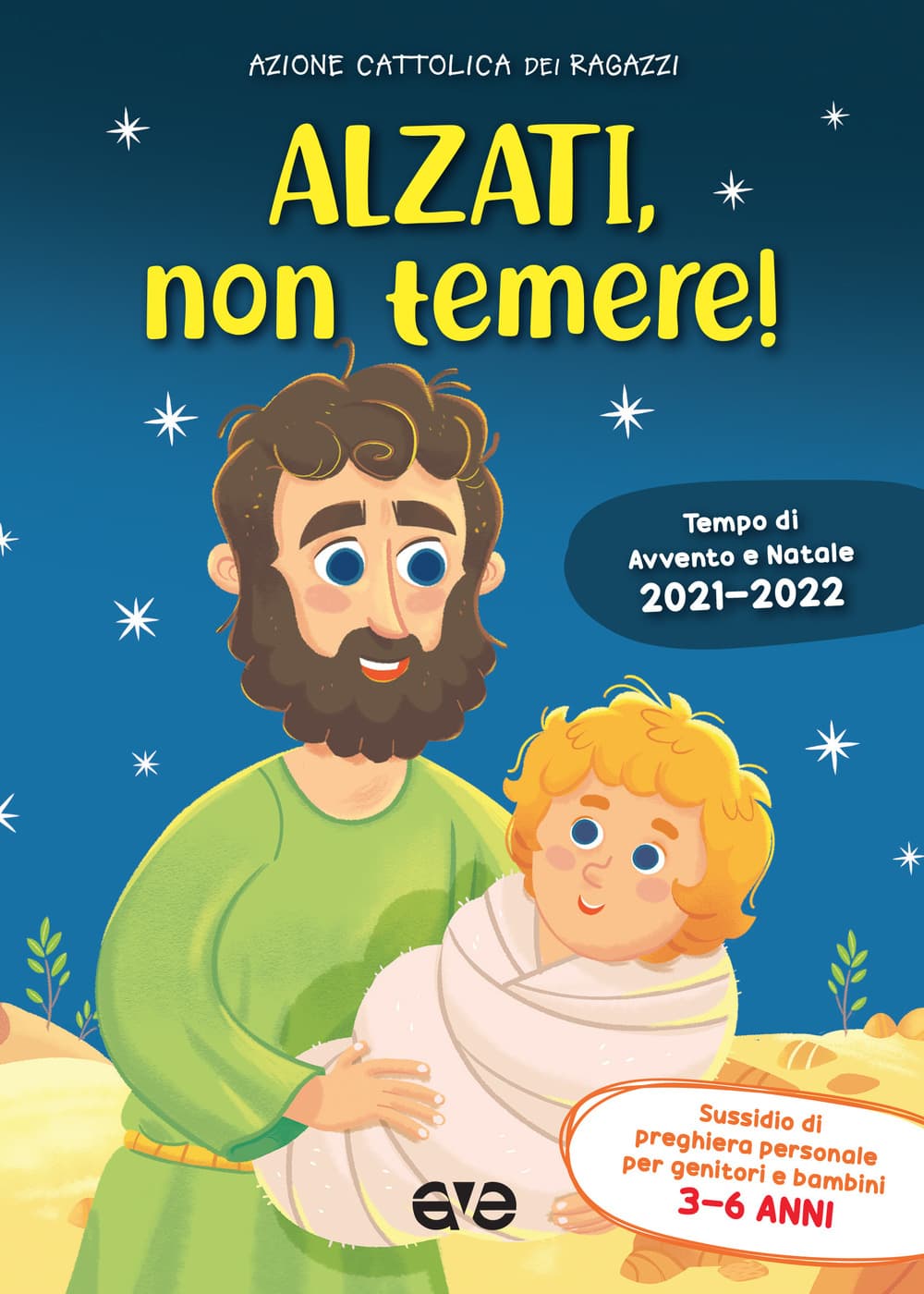 Alzati, non temere! Avvento e Natale 2021/22