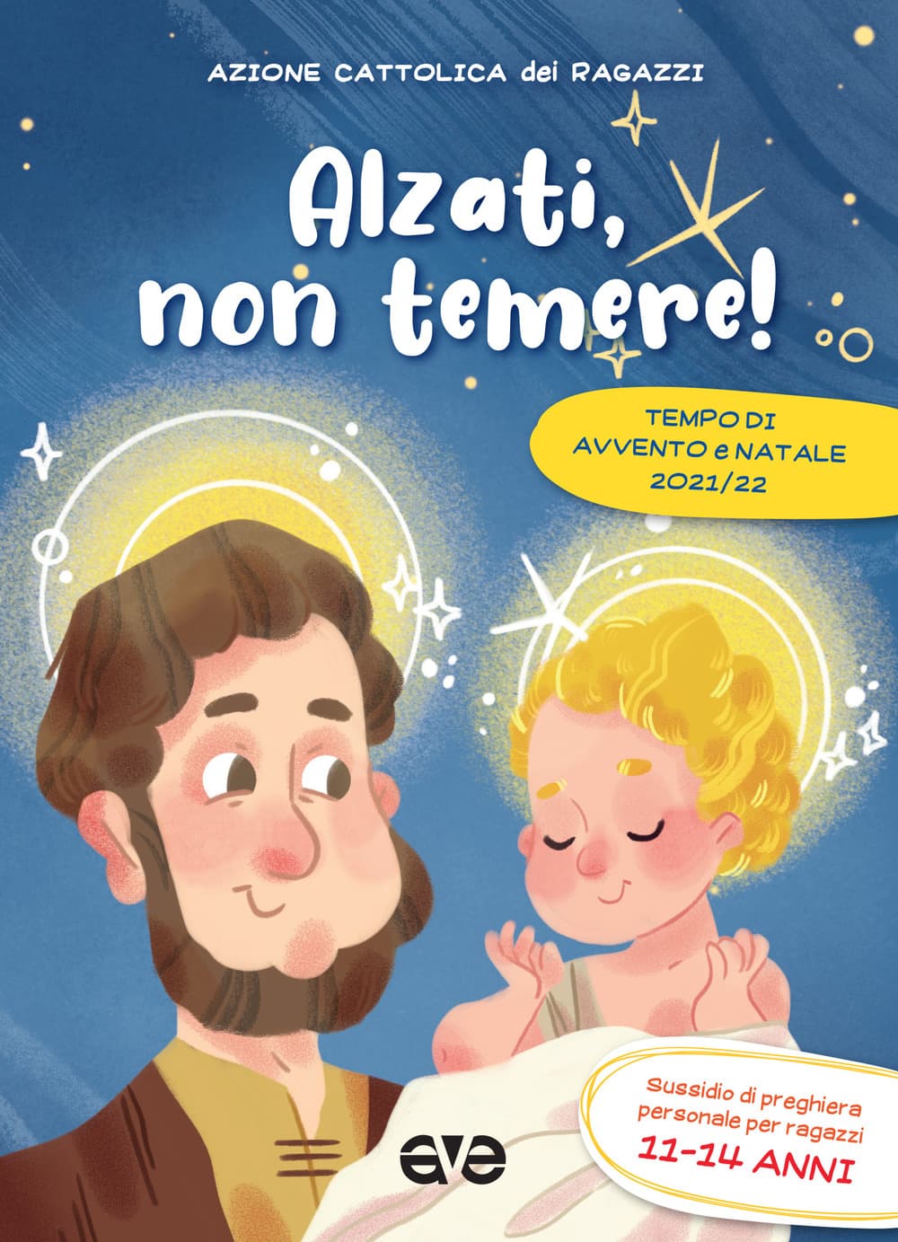 Alzati, non temere! Avvento e Natale 2021/22