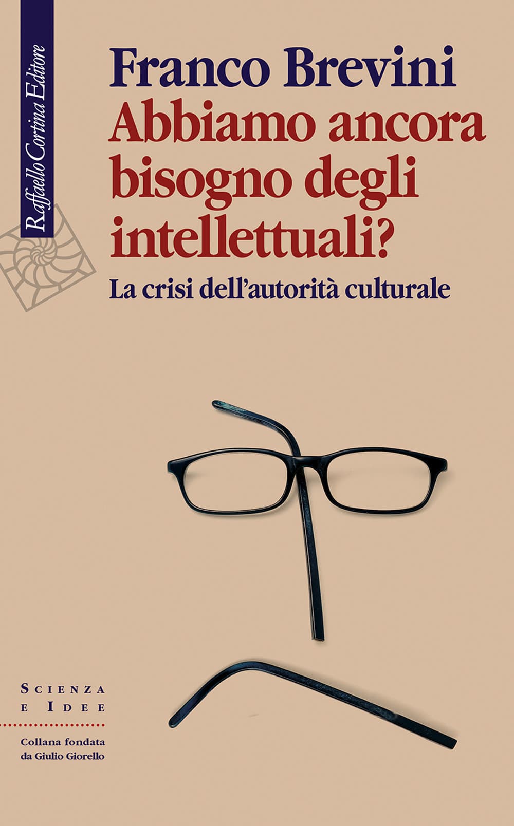 Abbiamo ancora bisogno degli intellettuali? La crisi dell’autorità culturale