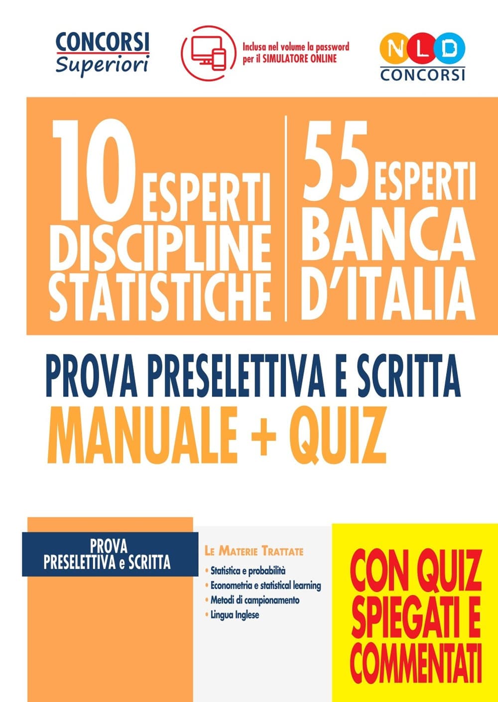 10 esperti discipline statistiche. 55 esperti Banca d'Italia. Prova preselettiva e scritta. Manuale + quiz