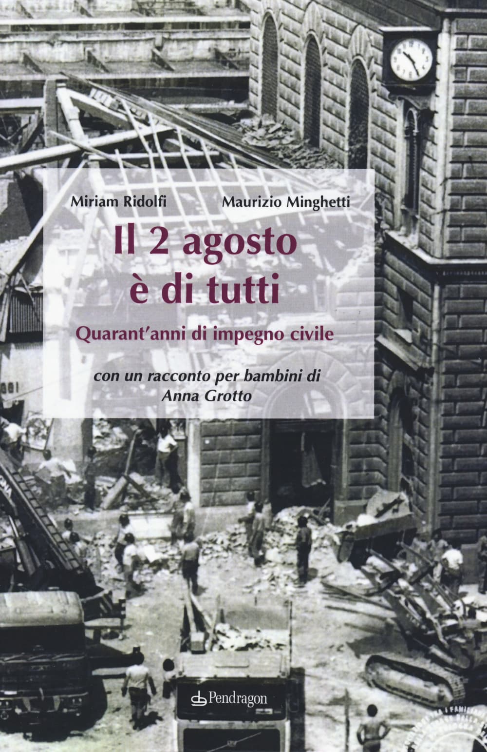 2 agosto è di tutti. Quarant'anni di impegno civile