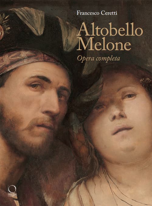 Altobello Melone. Opera completa