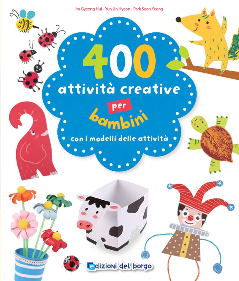 400 attività creative per bambini