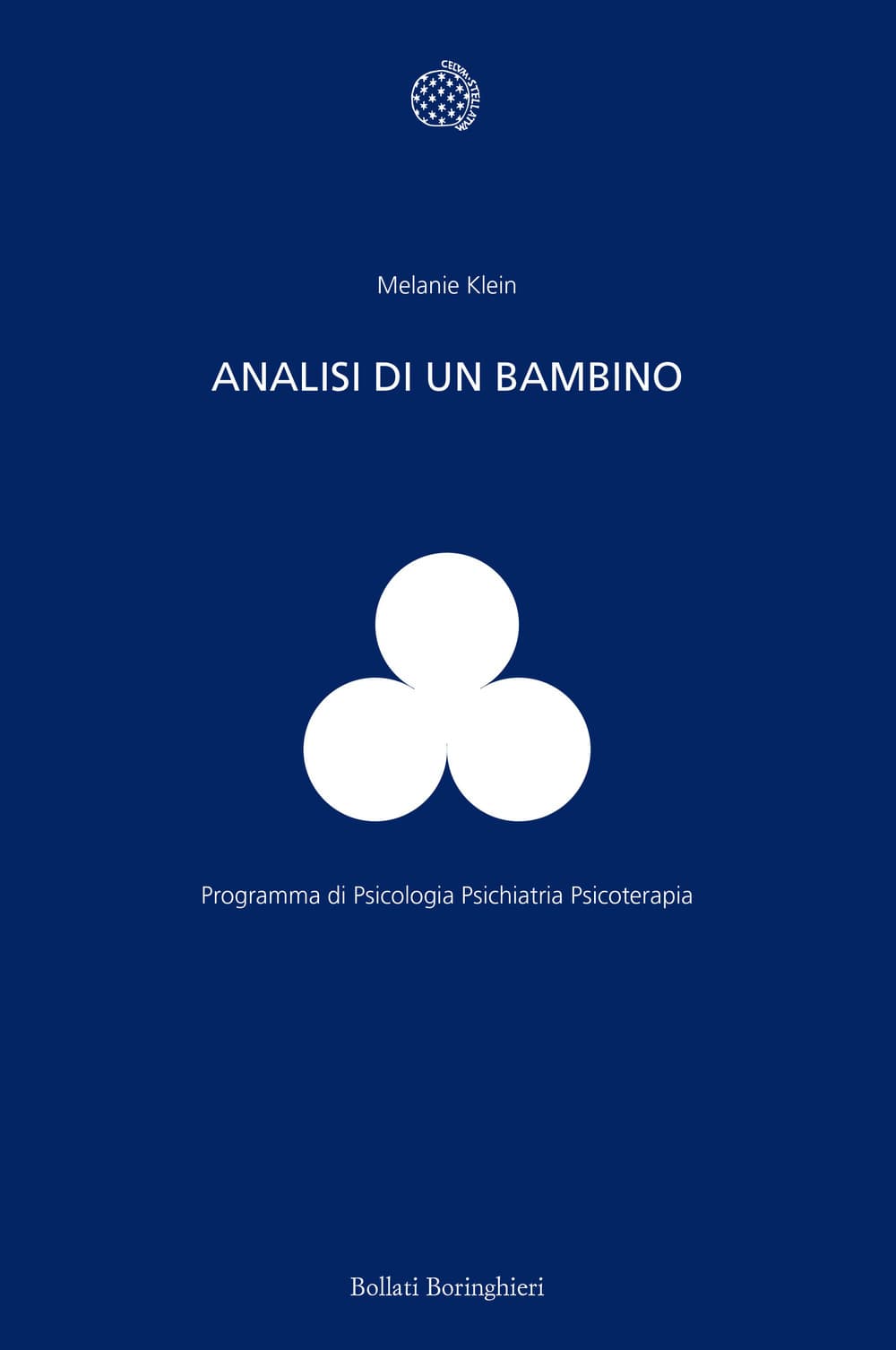 Analisi di un bambino. Il metodo della psicoanalisi dei bambini esaminato attraverso il trattamento di un fanciullo di dieci anni
