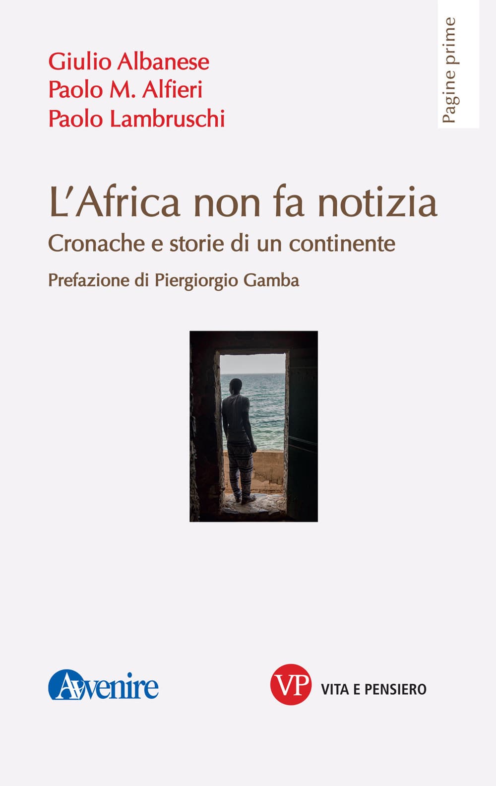 Africa non fa notizia. Cronache e storie di un continente