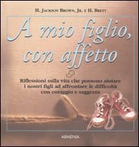 A mio figlio, con affetto